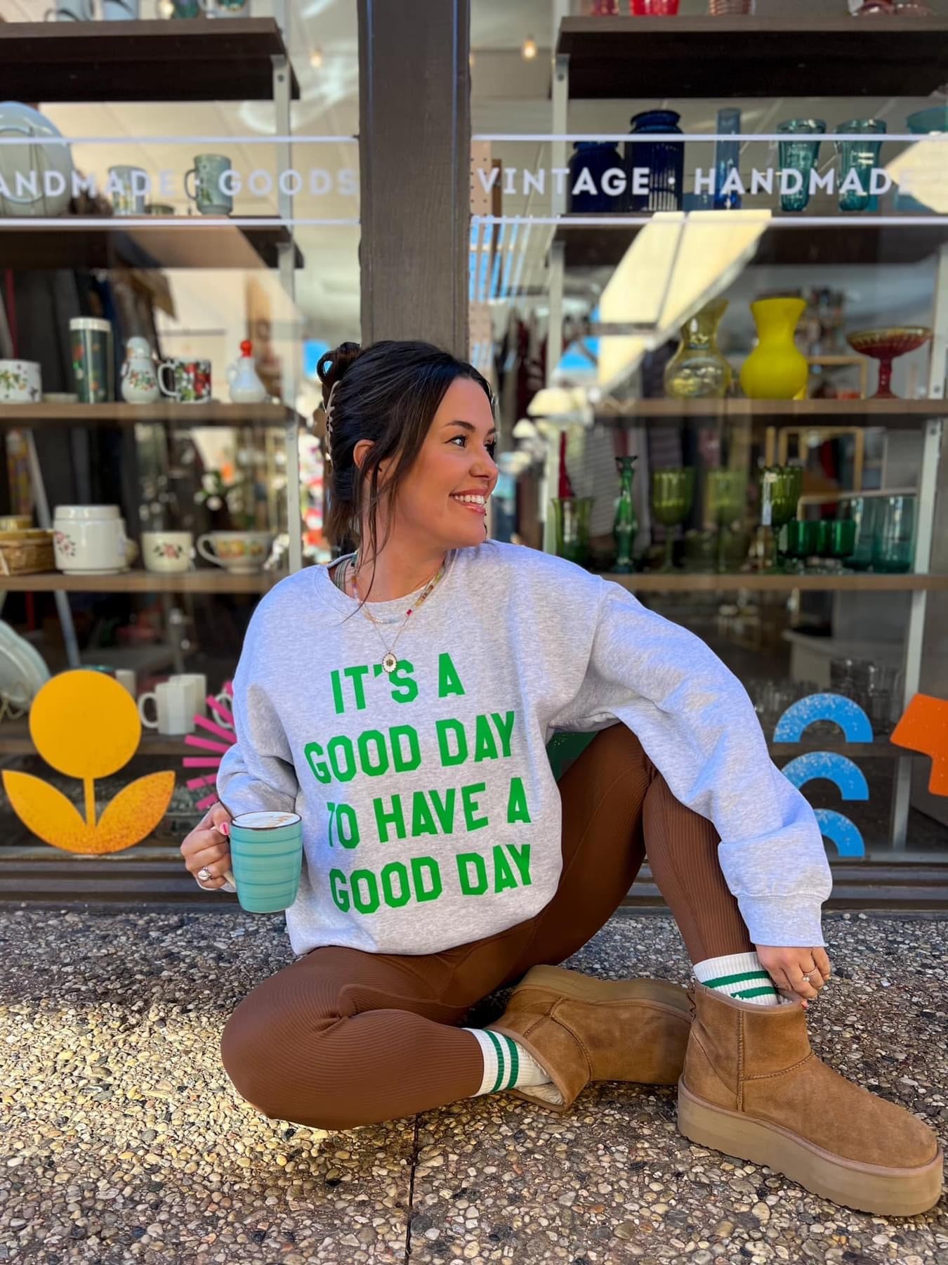 Good Day Sweatshirt